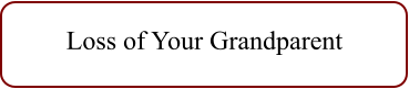 Loss of Your Grandparent